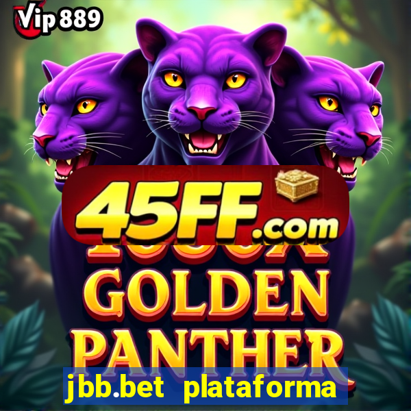 jbb.bet plataforma de jogos